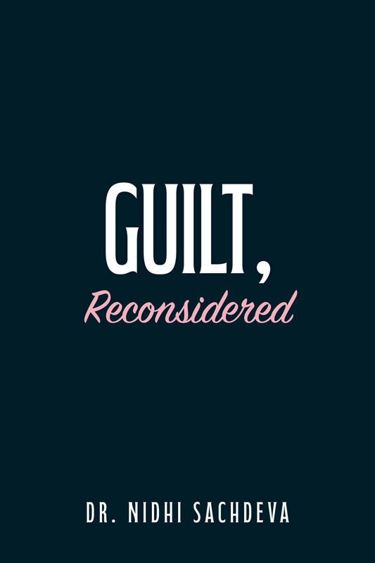 Guilt, Reconsidered 