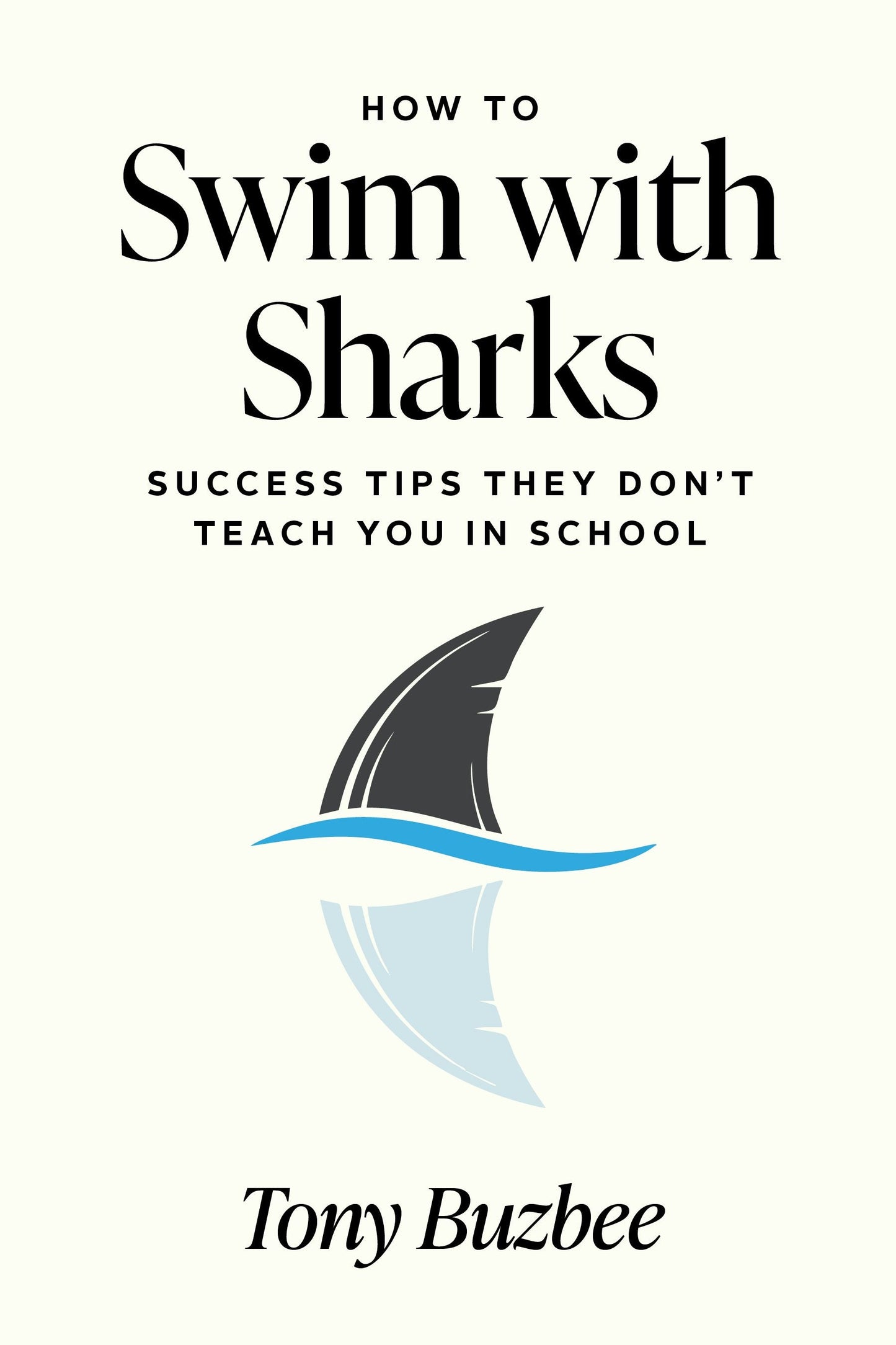 Book cover image for How to Swim with Sharks ISBN: 9781722599287