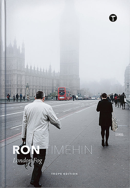 Ron Timehin: London Fog
