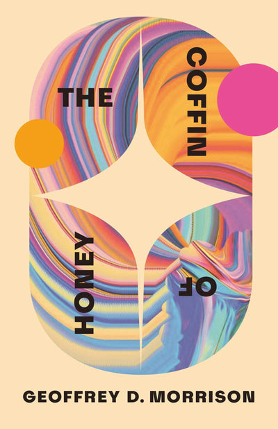 Cover image for The Coffin of Honey, isbn: 9781770568907
