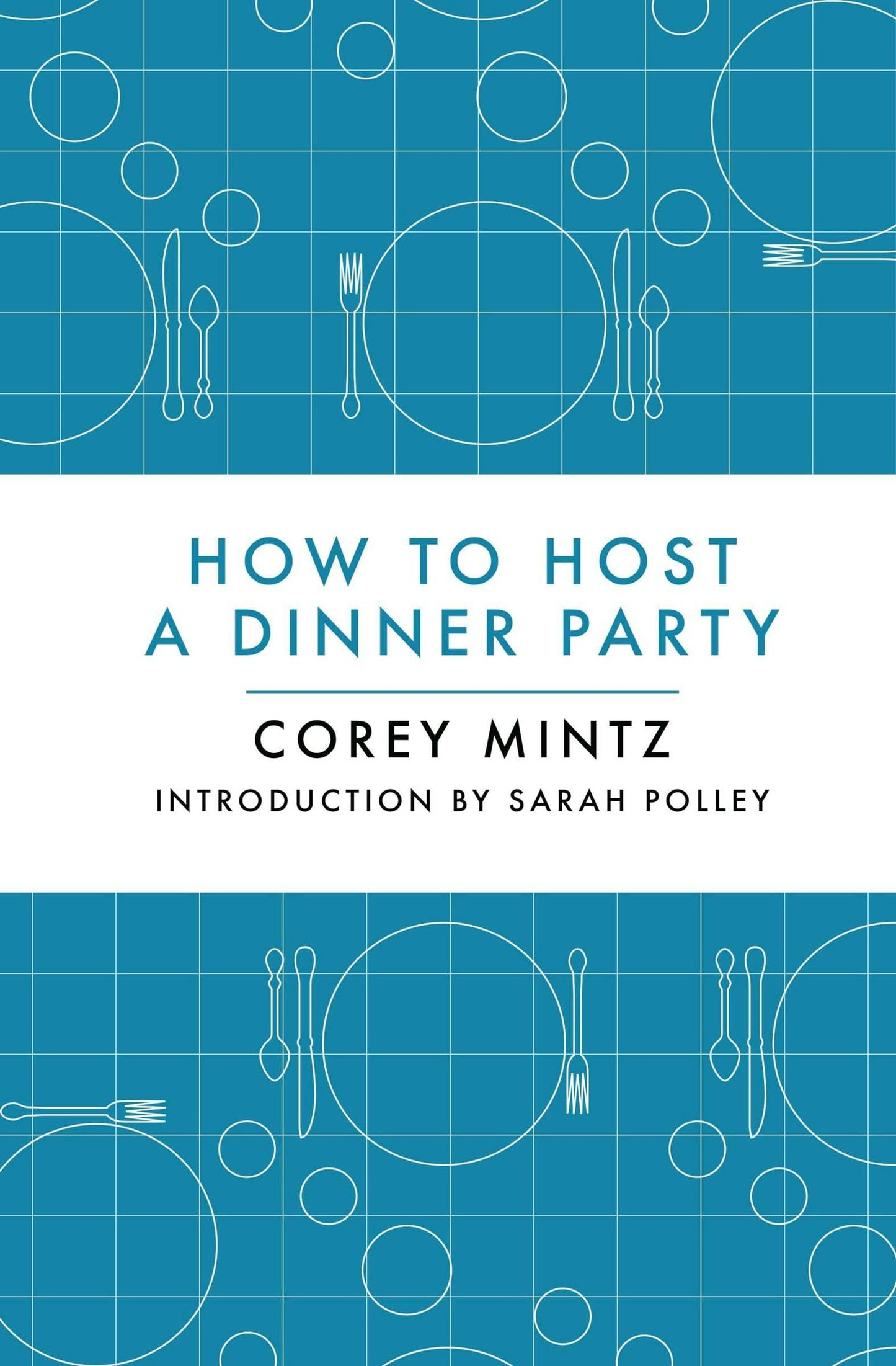 Book cover image for How to Host a Dinner Party ISBN: 9781770892309