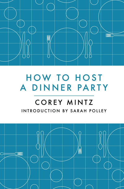 Cover image for How to Host a Dinner Party, isbn: 9781770892309