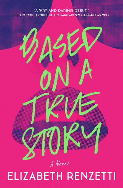 Cover image for Based on a True Story, isbn: 9781770893139