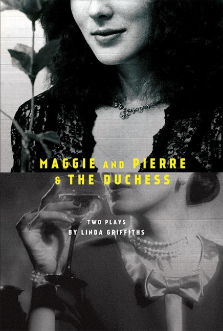 Maggie and Pierre & The Duchess