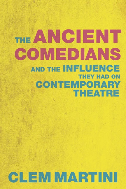 The Ancient Comedians