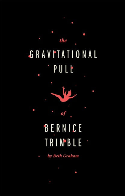 The Gravitational Pull of Bernice Trimble