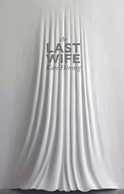 Book cover image for The Last Wife ISBN: 9781770914100