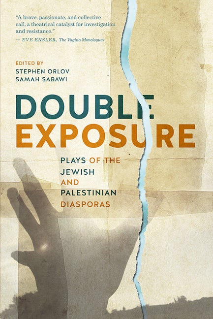 Book cover image for Double Exposure: Plays of the Jewish and Palestinian Diasporas ISBN: 9781770915626