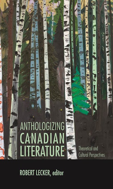 Book cover image for Anthologizing Canadian Literature ISBN: 9781771121071