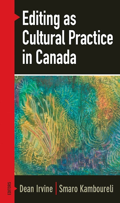 Book cover image for Editing as Cultural Practice in Canada ISBN: 9781771121118