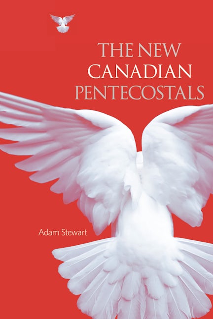 The New Canadian Pentecostals