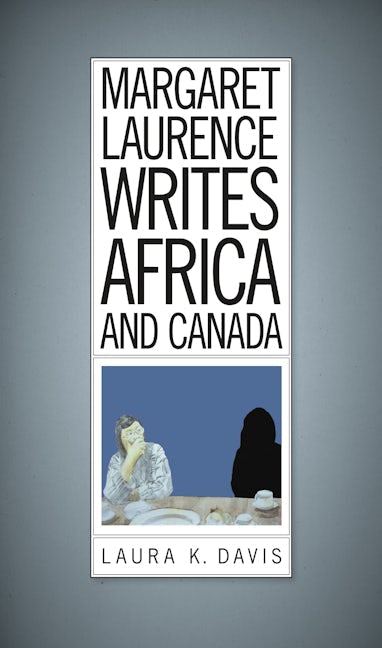 Book cover image for Margaret Laurence Writes Africa and Canada ISBN: 9781771121477