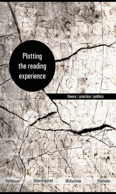 Book cover image for Plotting the Reading Experience ISBN: 9781771121729