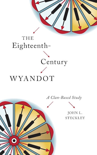Book cover image for The Eighteenth-Century Wyandot ISBN: 9781771122009