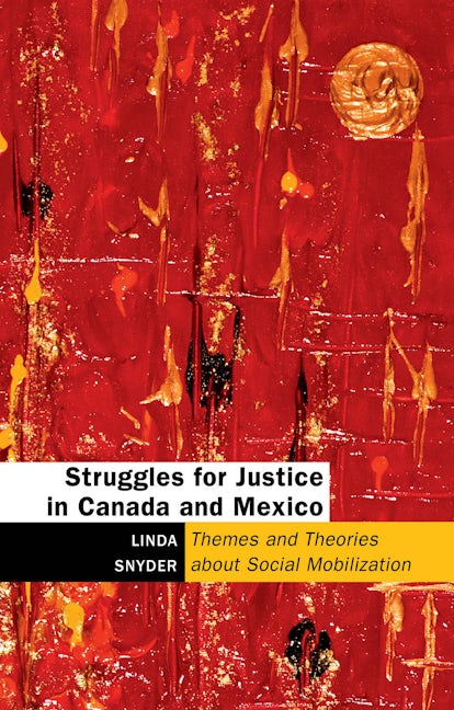 Book cover image for Struggles for Justice in Canada and Mexico ISBN: 9781771122788