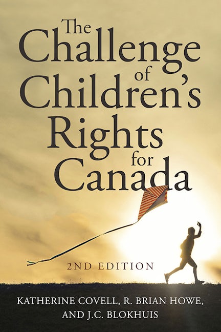 Book cover image for The Challenge of Children's Rights for Canada, 2nd edition ISBN: 9781771123556