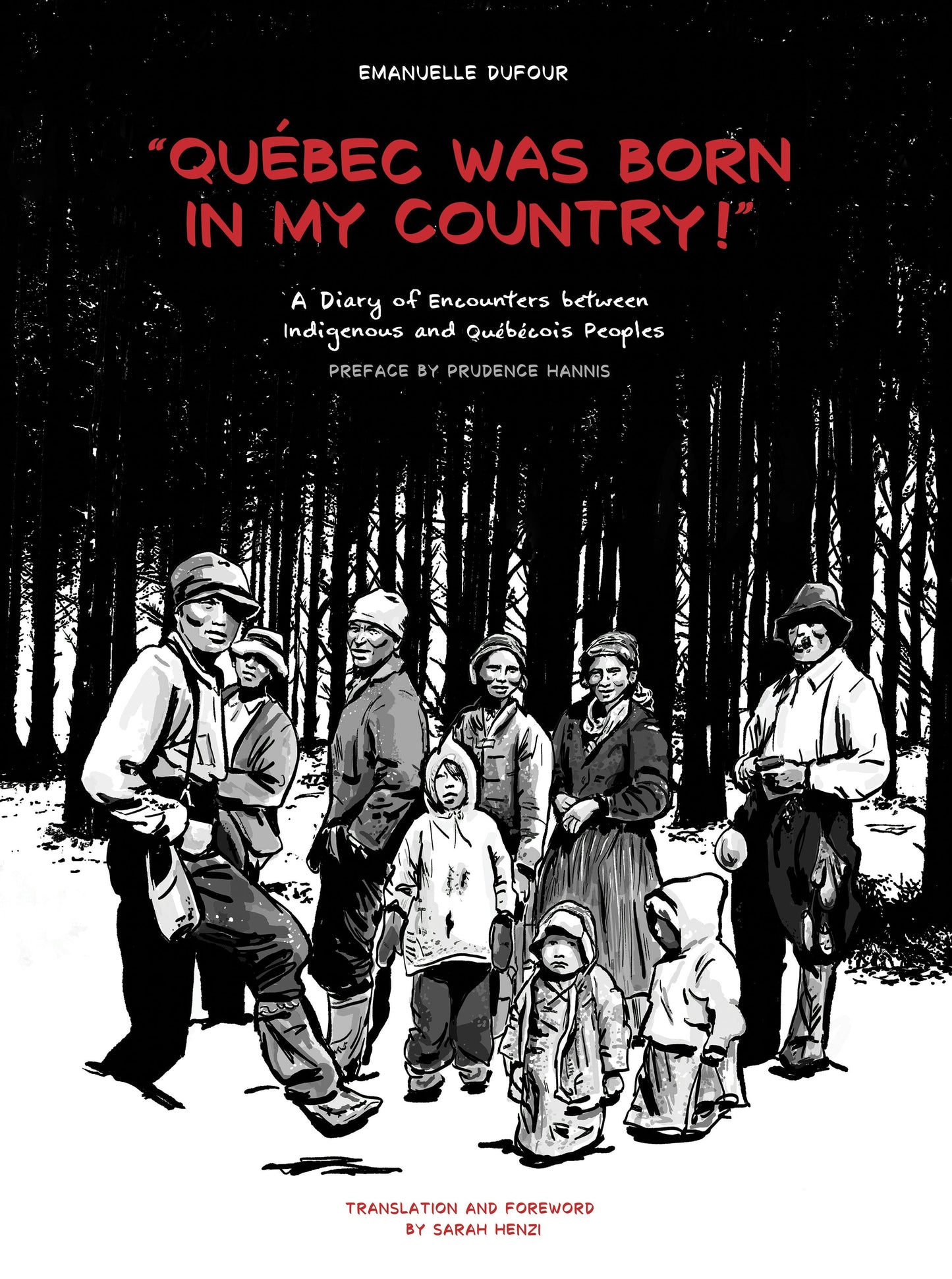 Book cover image for Quebec Was Born in My Country! ISBN: 9781771126779