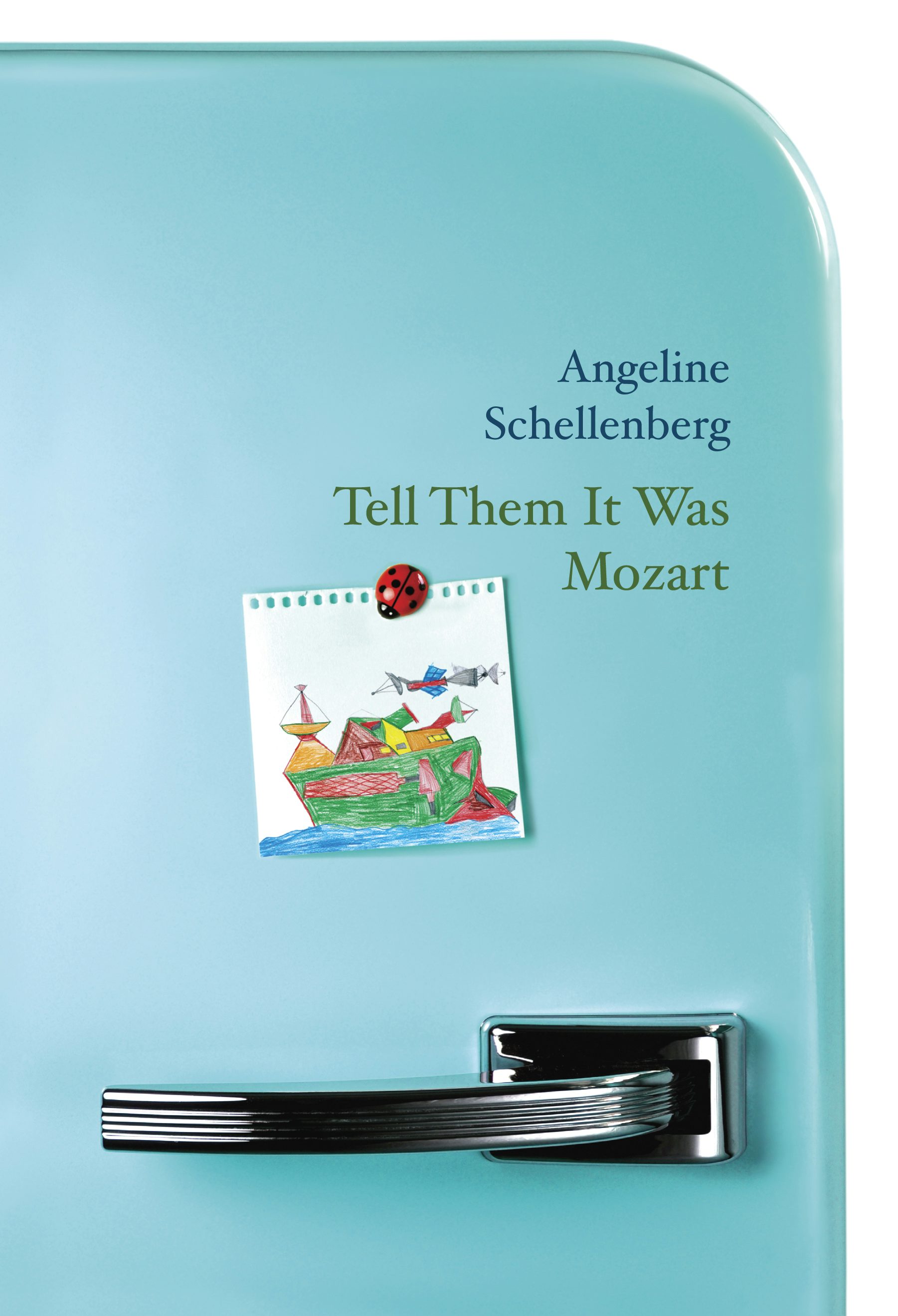 Book cover image for Tell Them It Was Mozart ISBN: 9781771314428
