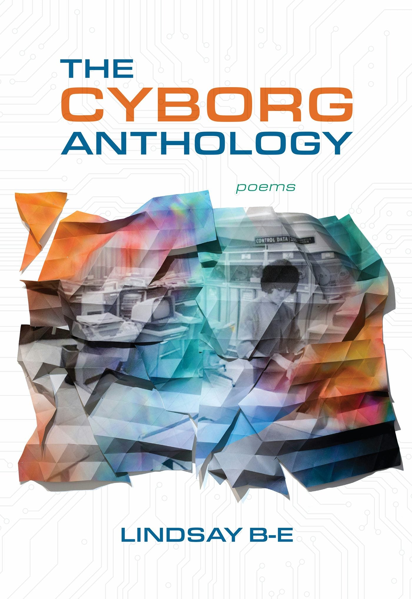 Book cover image for The Cyborg Anthology ISBN: 9781771315302