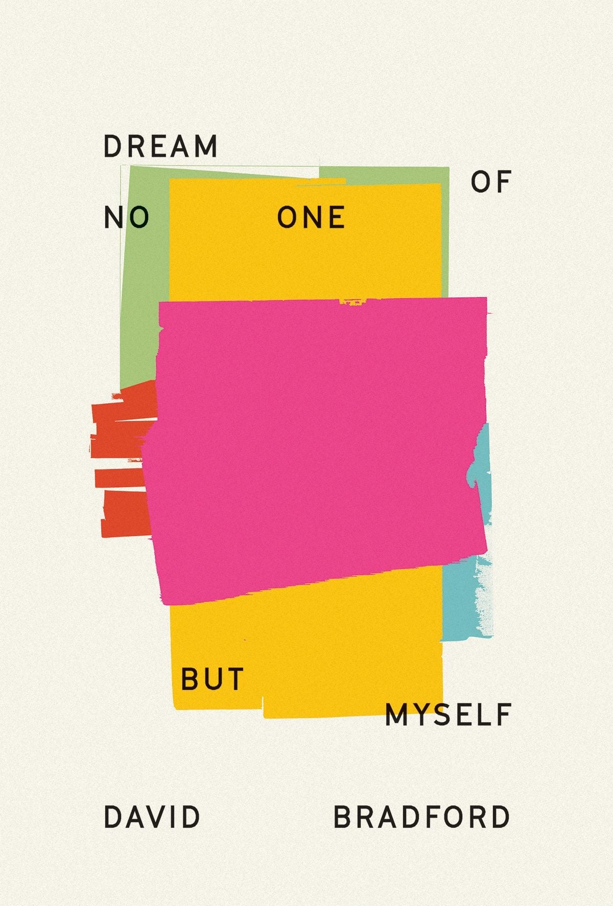 Book cover image for Dream of No One but Myself ISBN: 9781771315609