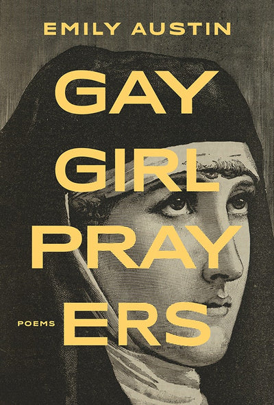 Cover image for Gay Girl Prayers, isbn: 9781771316224