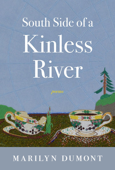 Cover image for South Side of a Kinless River, isbn: 9781771316316