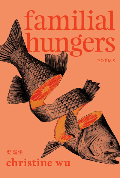 Cover image for Familial Hungers, isbn: 9781771316460