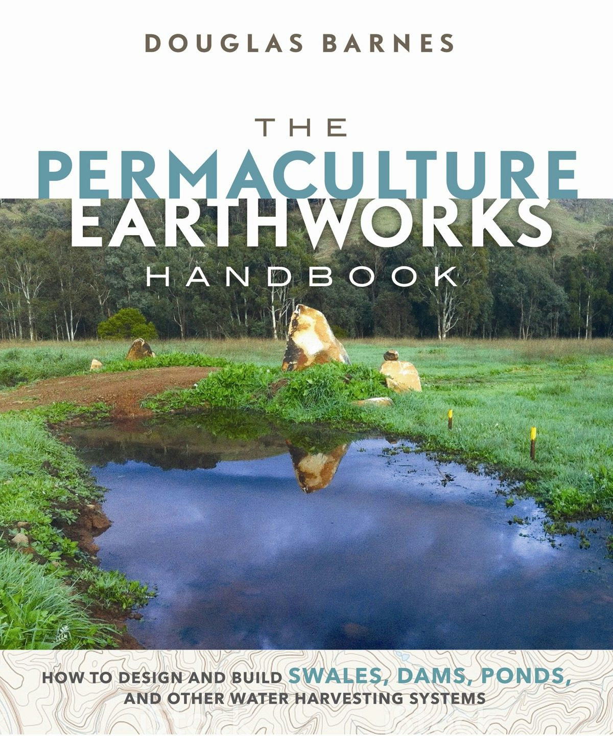 Book cover image for The Permaculture Earthworks Handbook ISBN: 9781771422345