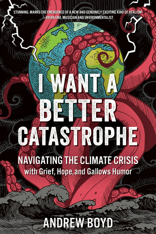 Cover image for I Want a Better Catastrophe, isbn: 9781771423724