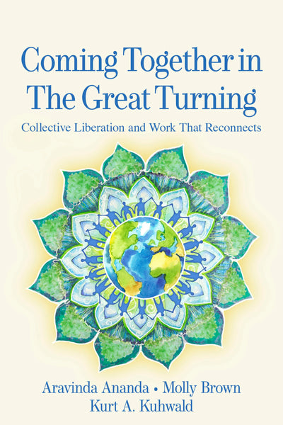 Cover image for Coming Together in the Great Turning, isbn: 9781771424028