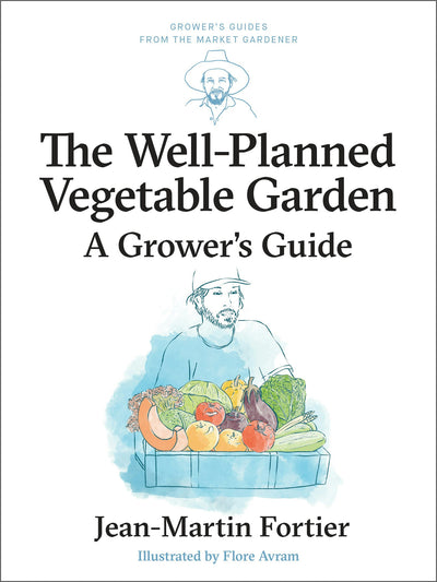 Cover image for The Well Planned Vegetable Garden, isbn: 9781771424097
