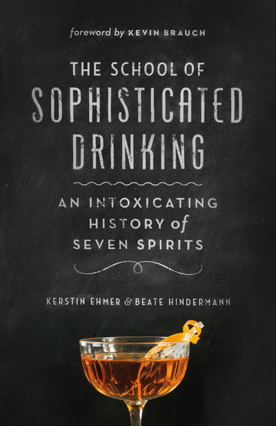 Cover image for The School of Sophisticated Drinking, isbn: 9781771641203