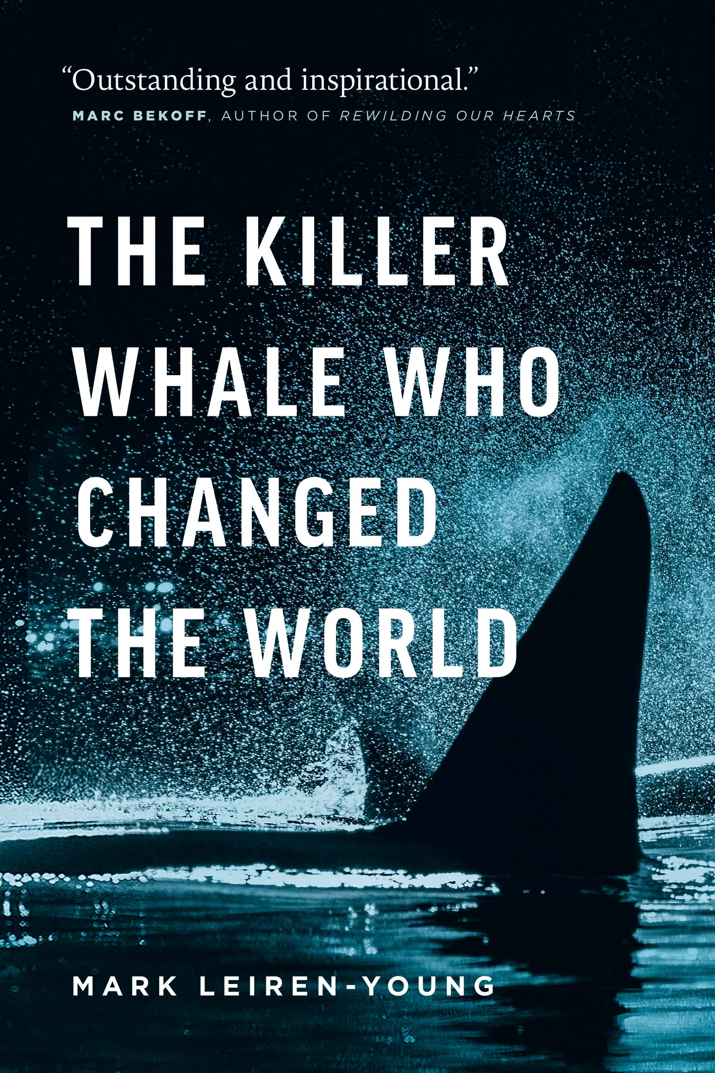 Book cover image for The Killer Whale Who Changed the World ISBN: 9781771641937