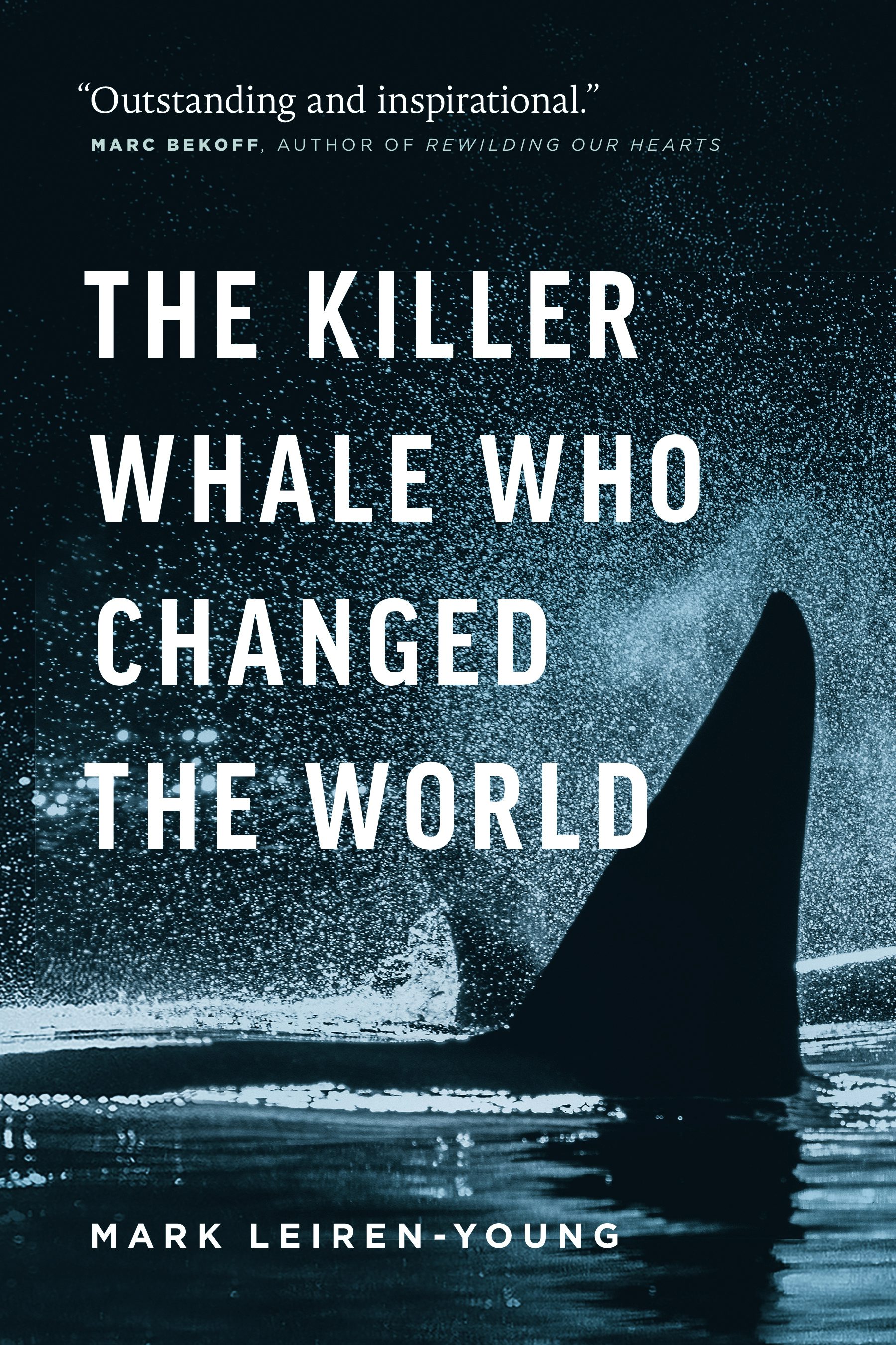 Book cover image for The Killer Whale Who Changed the World ISBN: 9781771641944