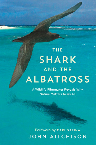 Cover image for The Shark and the Albatross, isbn: 9781771642187