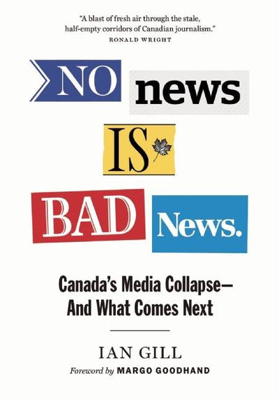 Cover image for No News Is Bad News, isbn: 9781771642682
