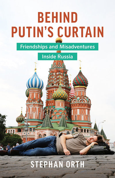 Cover image for Behind Putin's Curtain, isbn: 9781771643672