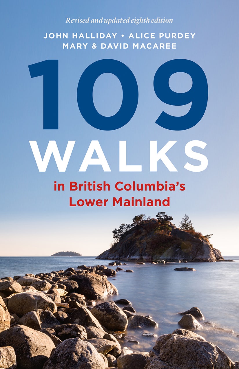 Book cover image for 109 Walks in British Columbia’s Lower Mainland ISBN: 9781771644310