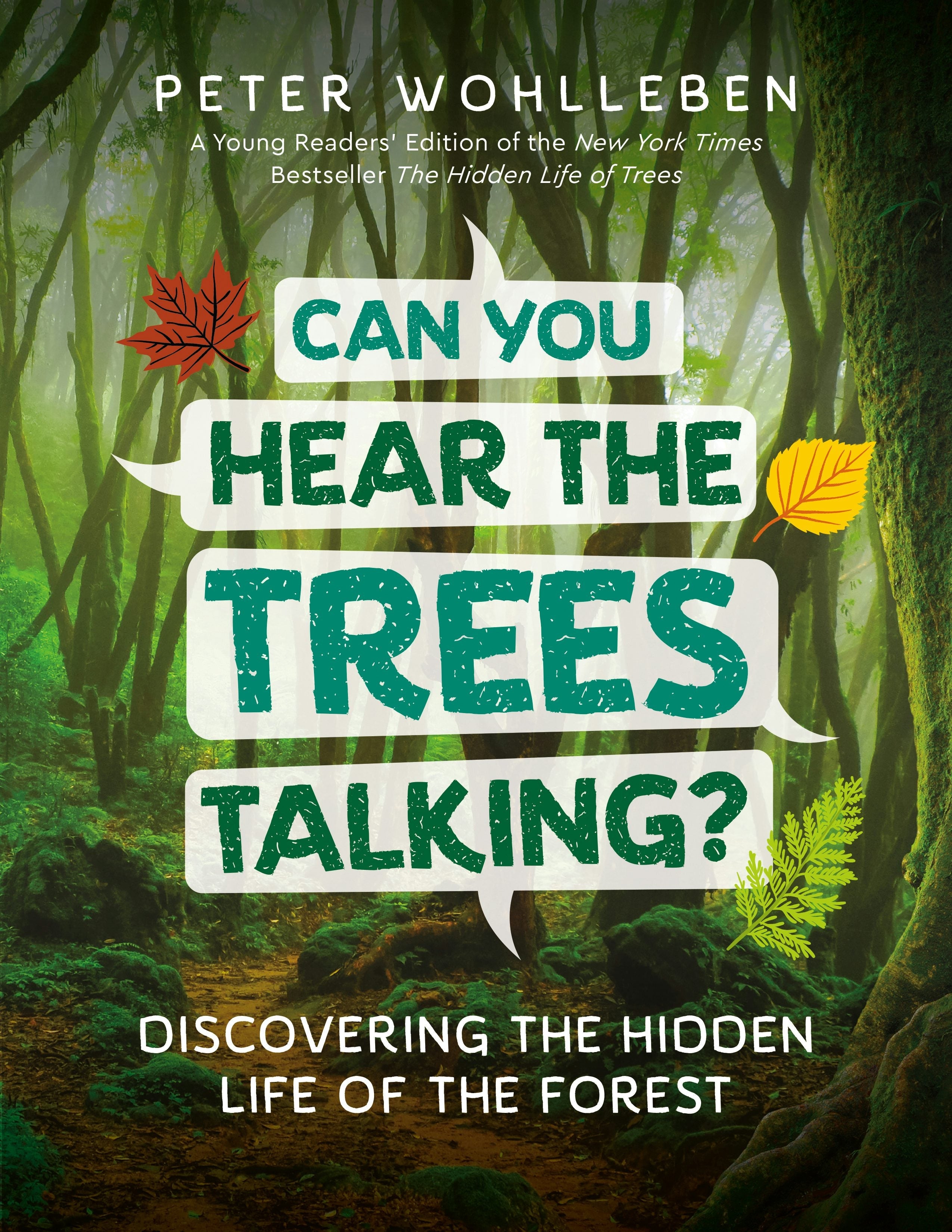 Book cover image for Can You Hear The Trees Talking? ISBN: 9781771644358