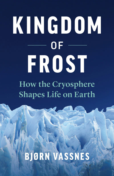 Cover image for Kingdom of Frost, isbn: 9781771644556