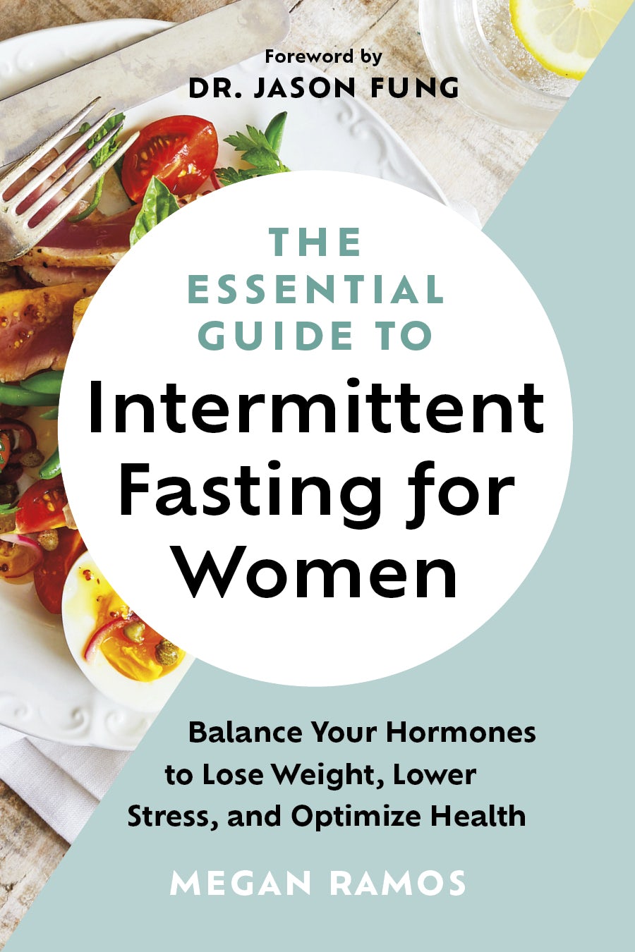 Book cover image for The Essential Guide to Intermittent Fasting for Women ISBN: 9781771645416