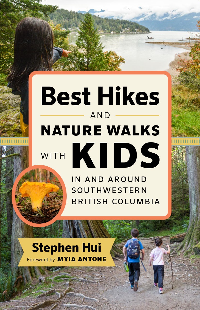 Book cover image for Best Hikes and Nature Walks with Kids in and Around Southwestern British Columbia ISBN: 9781771645980