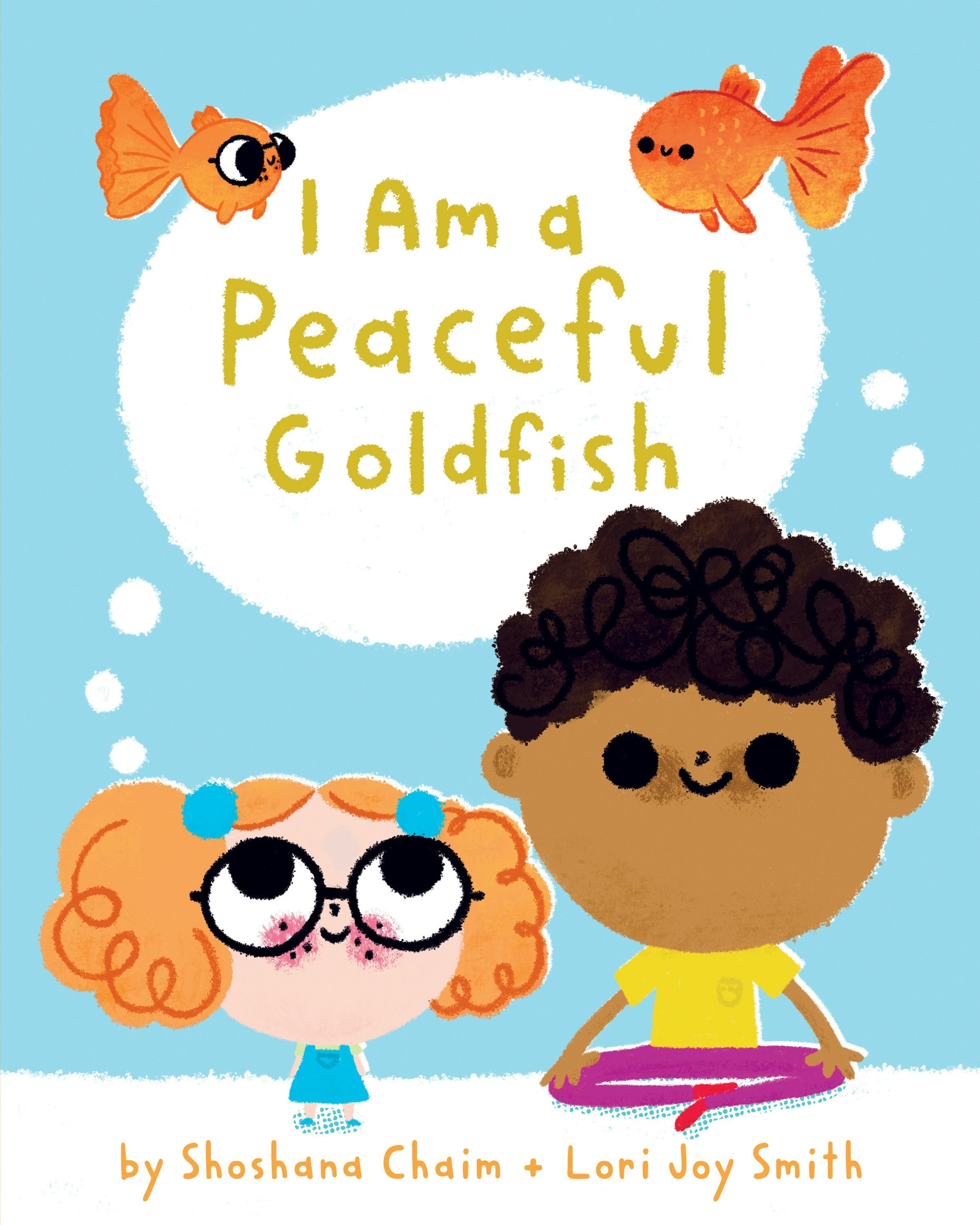 Book cover image for I Am a Peaceful Goldfish ISBN: 9781771646376