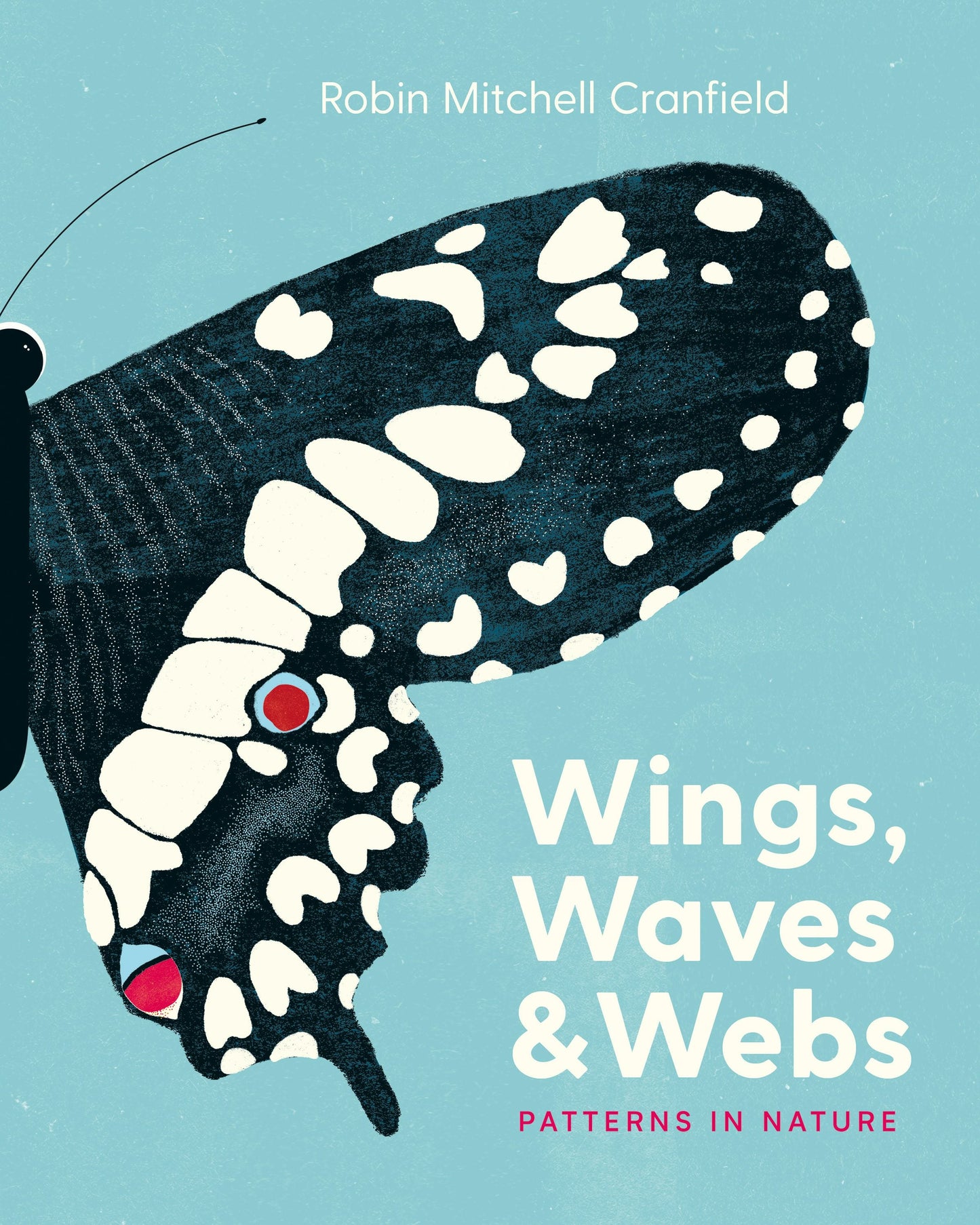 Book cover image for Wings, Waves & Webs ISBN: 9781771646765