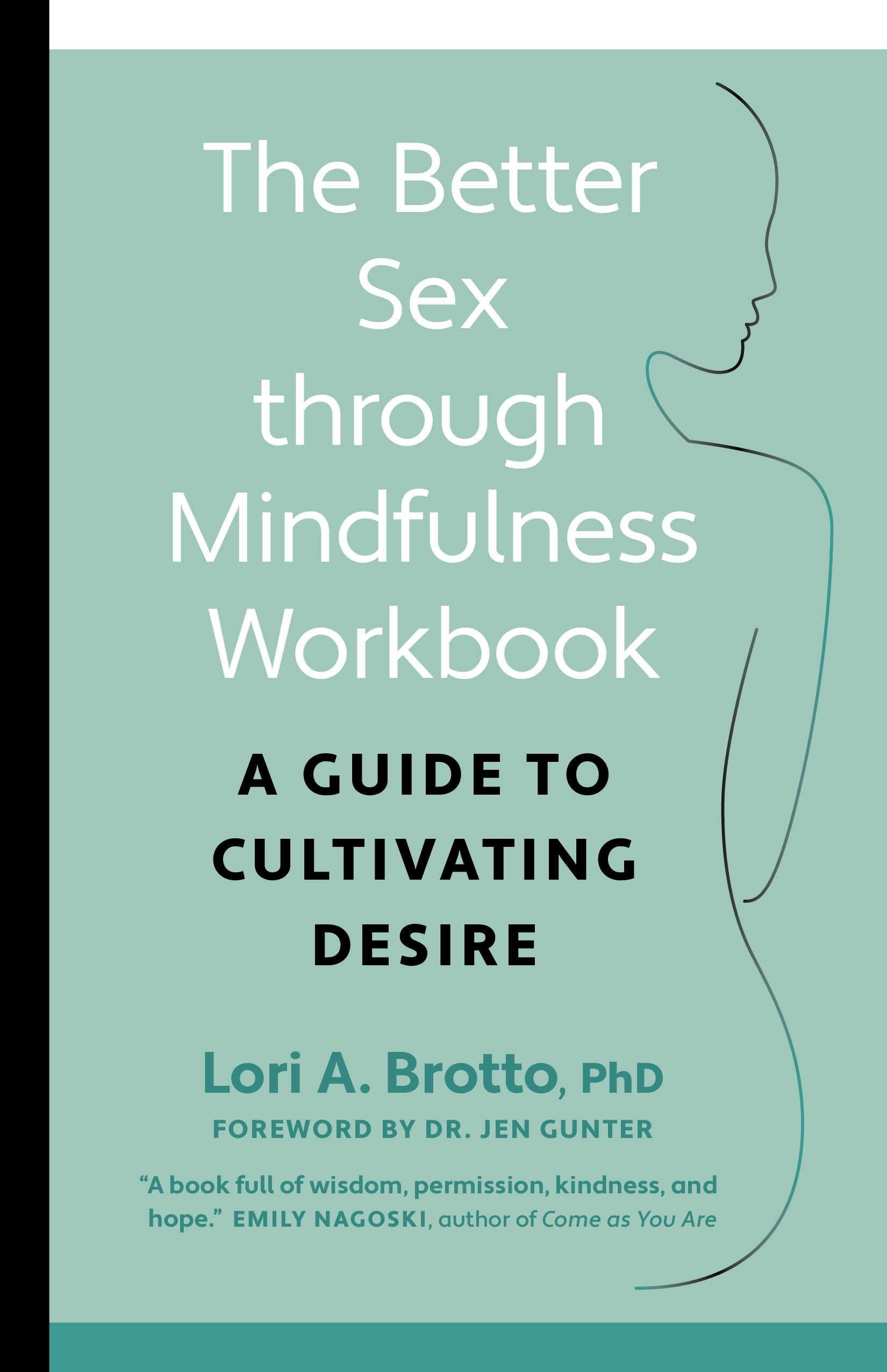 Book cover image for The Better Sex Through Mindfulness Workbook ISBN: 9781771648387