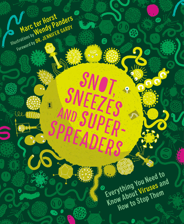 Cover image for Snot, Sneezes, and Super-Spreaders, isbn: 9781771649735
