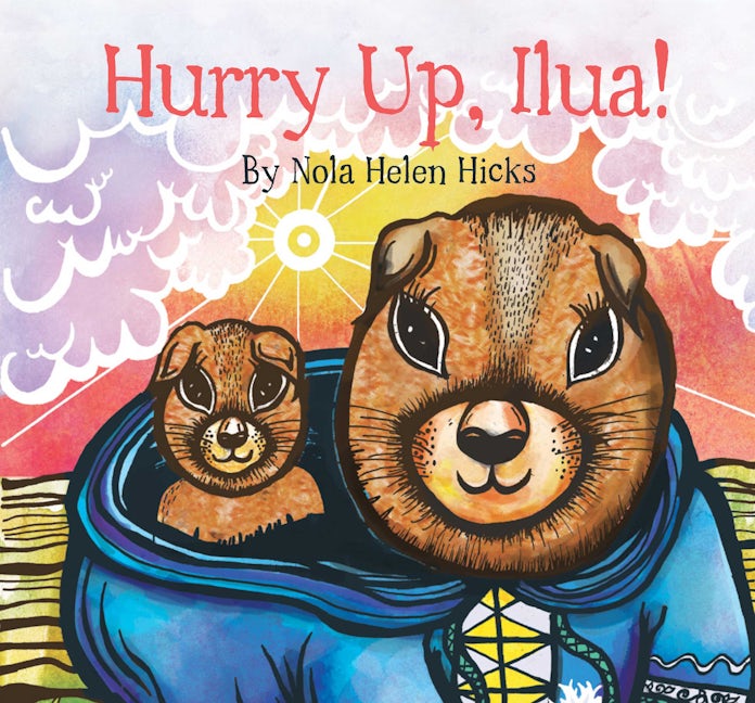 Book cover image for Hurry Up, Ilua! ISBN: 9781772270037