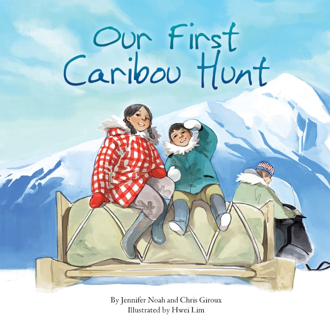 Book cover image for Our First Caribou Hunt ISBN: 9781772270228