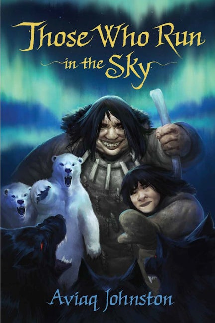 Book cover image for Those Who Run in the Sky ISBN: 9781772271218