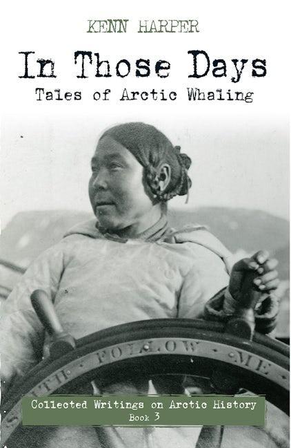 Book cover image for In Those Days: Tales of Arctic Whaling ISBN: 9781772271799